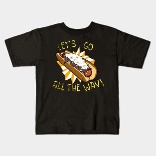 Let's Go All The Way Kids T-Shirt